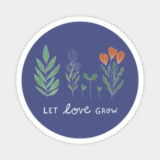 Let Love Grow Color Magnet